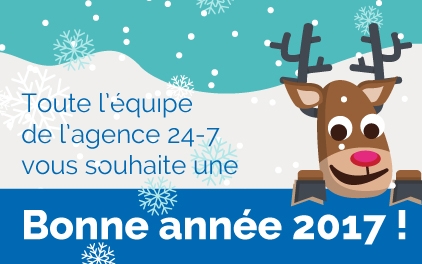 l'agence 24-7 vous souhaite une belle année 2017